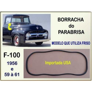 Borracha Parabrisa F-100 56 à 61 Mod. Utiliza Friso Importado