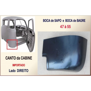 Canto Cabine Boca de Sapo Bagre 47 à 55 Importado Direito