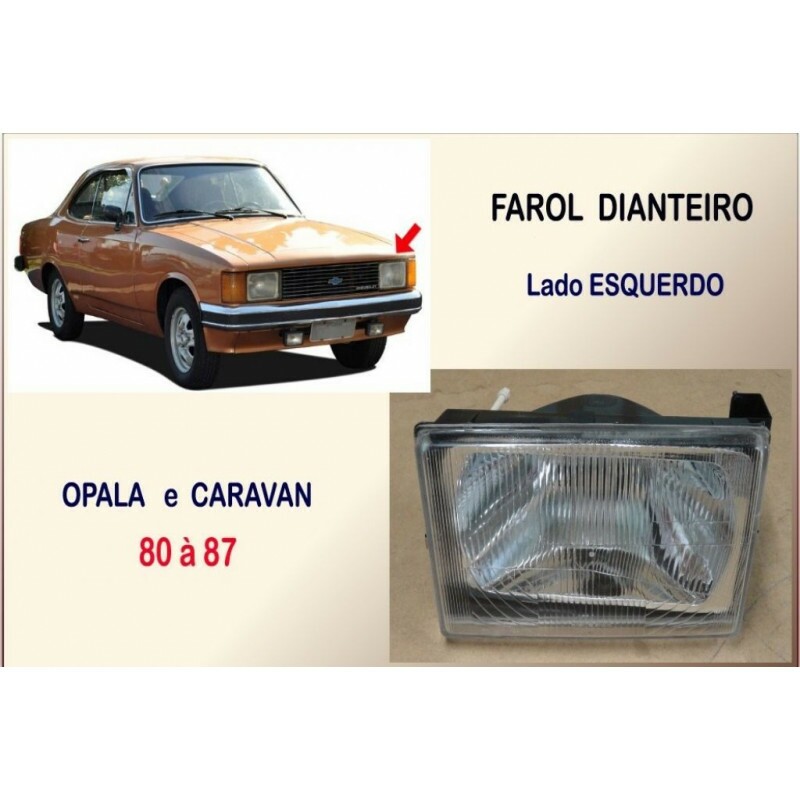 Farol Dianteiro Opala e Caravan 80 à 87 Esquerdo Plástico