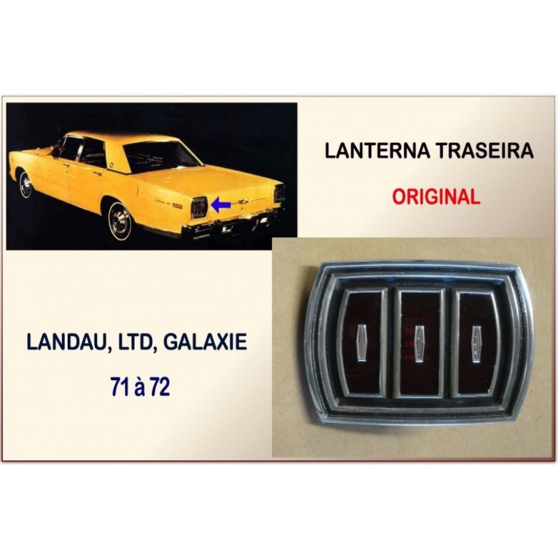 Lanterna Traseira Landau, LTD e Galaxie 71 à 72 Original