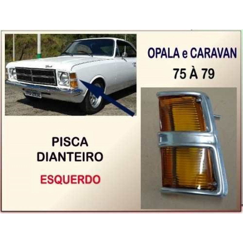 Lanterna Pisca Dianteiro Opala Caravan 75 à 79 Âmbar Esquerdo