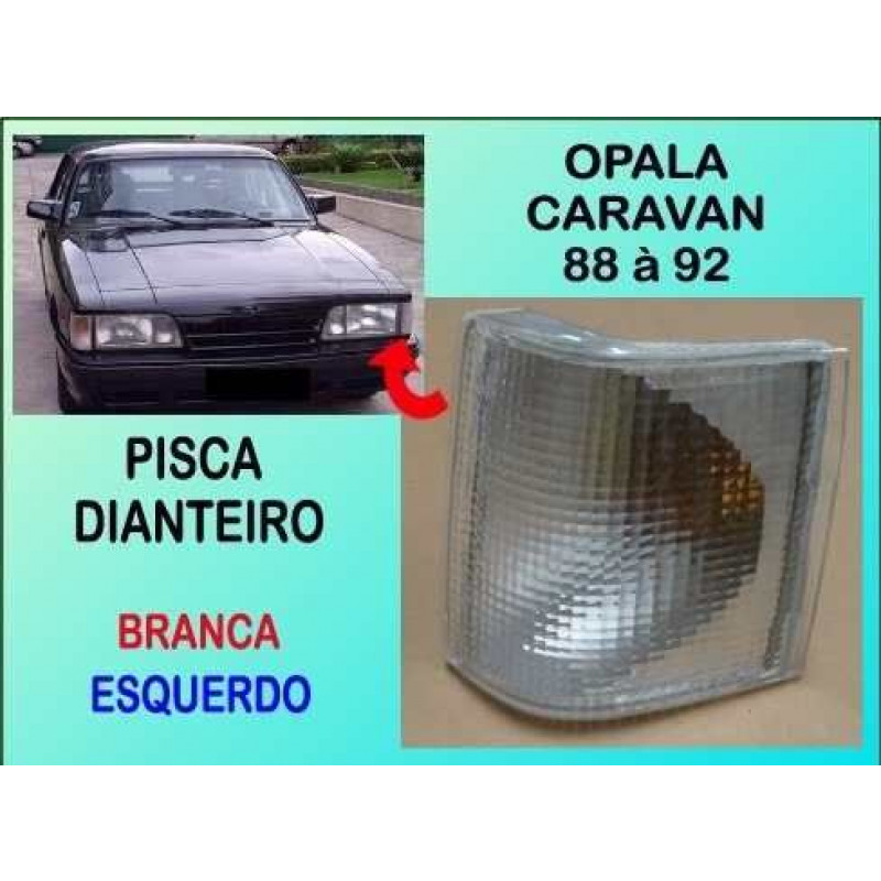 Lanterna Pisca Dianteiro Opala e Caravan 88 à 92 Branco Esquerdo