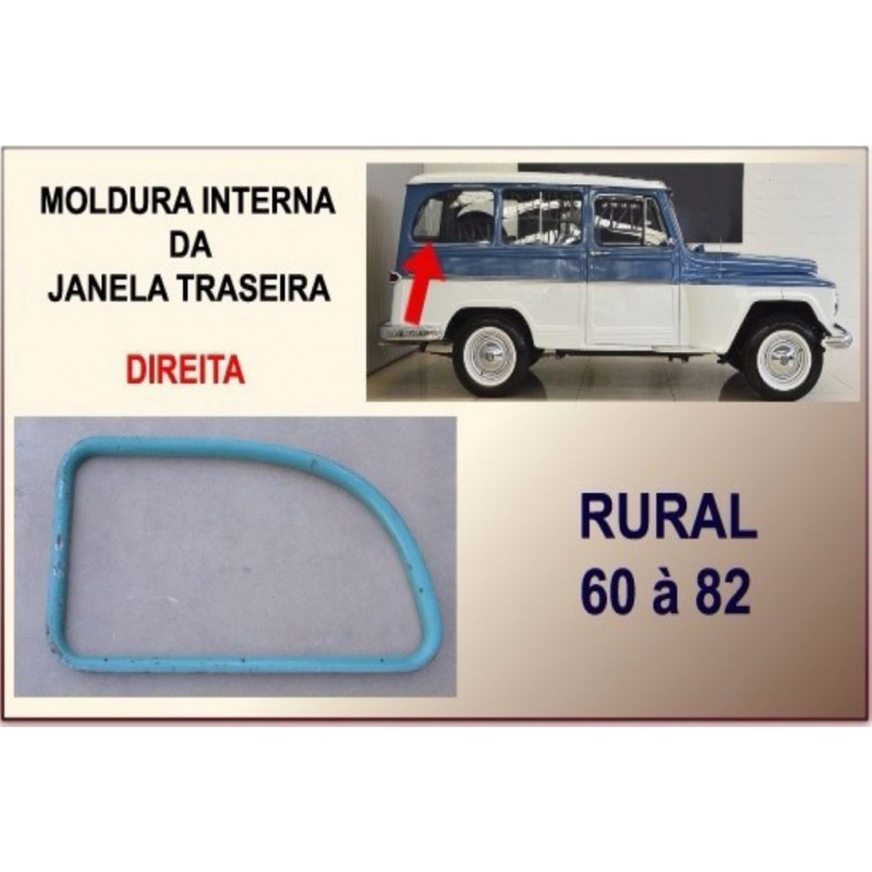 Moldura Interna Janela Traseira Rural 60 à 82 Original Direito
