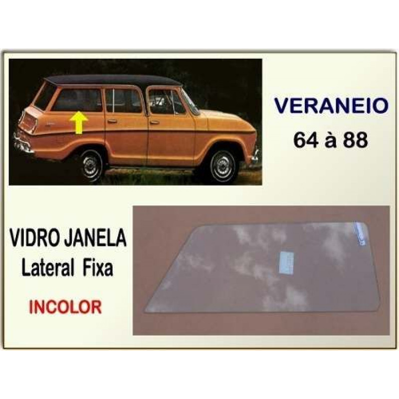 Vidro Janela Lateral Fixa Traseira Veraneio 64 à 88 Incolor