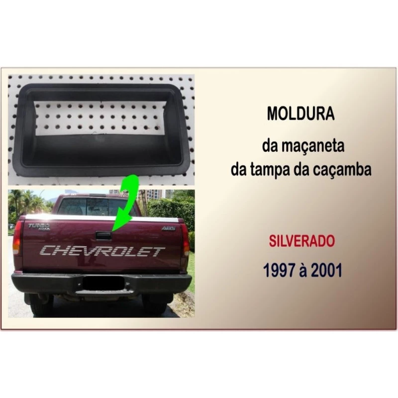 Moldura Maçaneta Tampa Caçamba Silverado 97 à 01